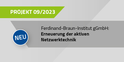 09/2023 Erneuerung der aktiven Netzserktechnik | Ferdinand-Braun-Institut